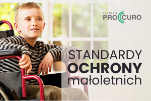 Wdrożyliśmy Standardy Ochrony Małoletnich 